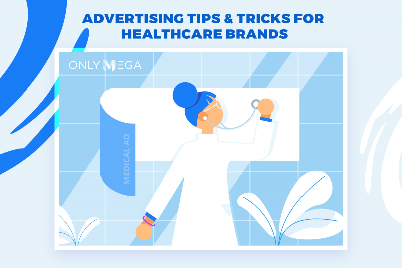 Advertising tips and ticks for healthcare brands OnlyMega