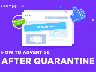 Advertise after quarantine onlymega